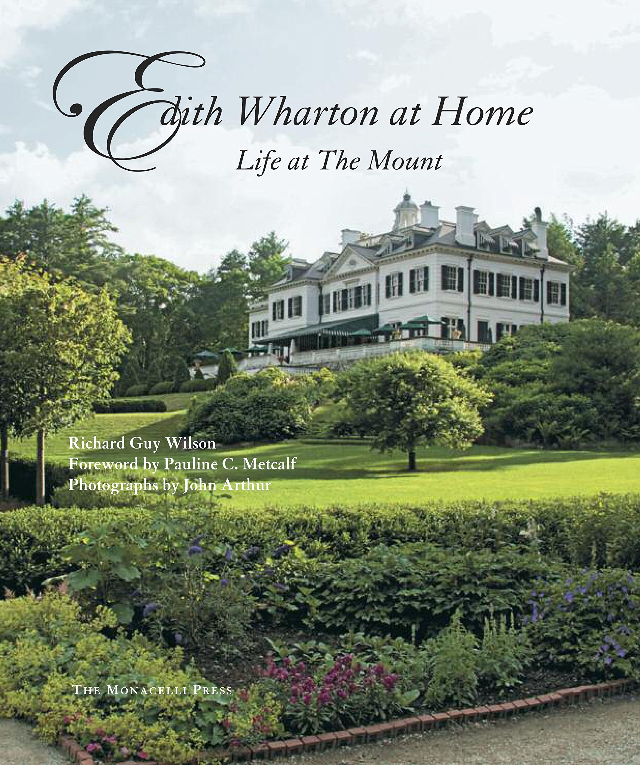 Edith Wharton Home: Life at the Mount by Richard Guy Wilson