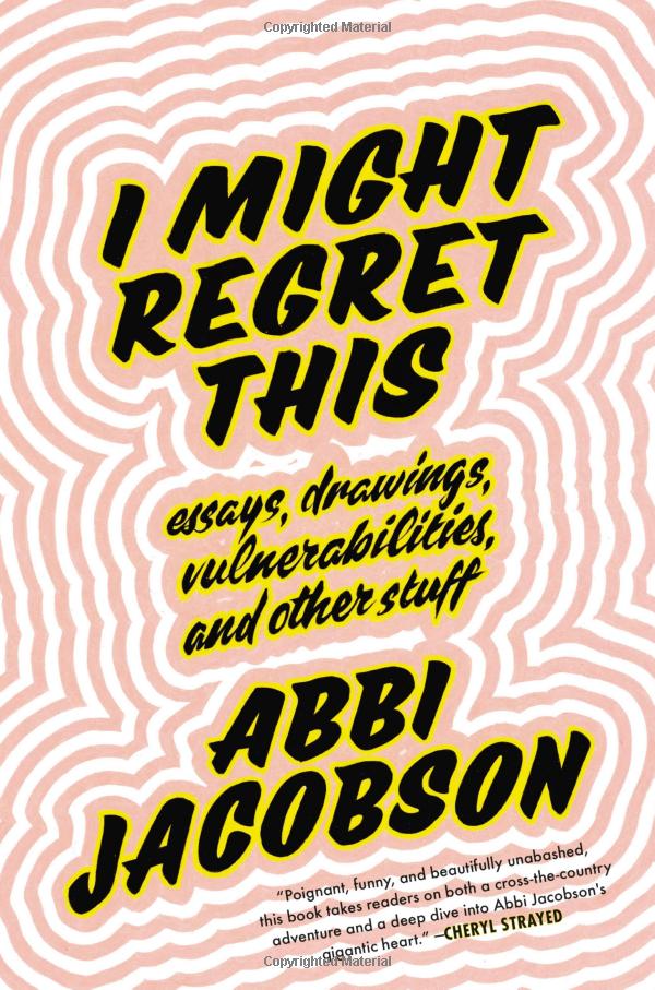 I Might Regret This but Abbi Jacobson