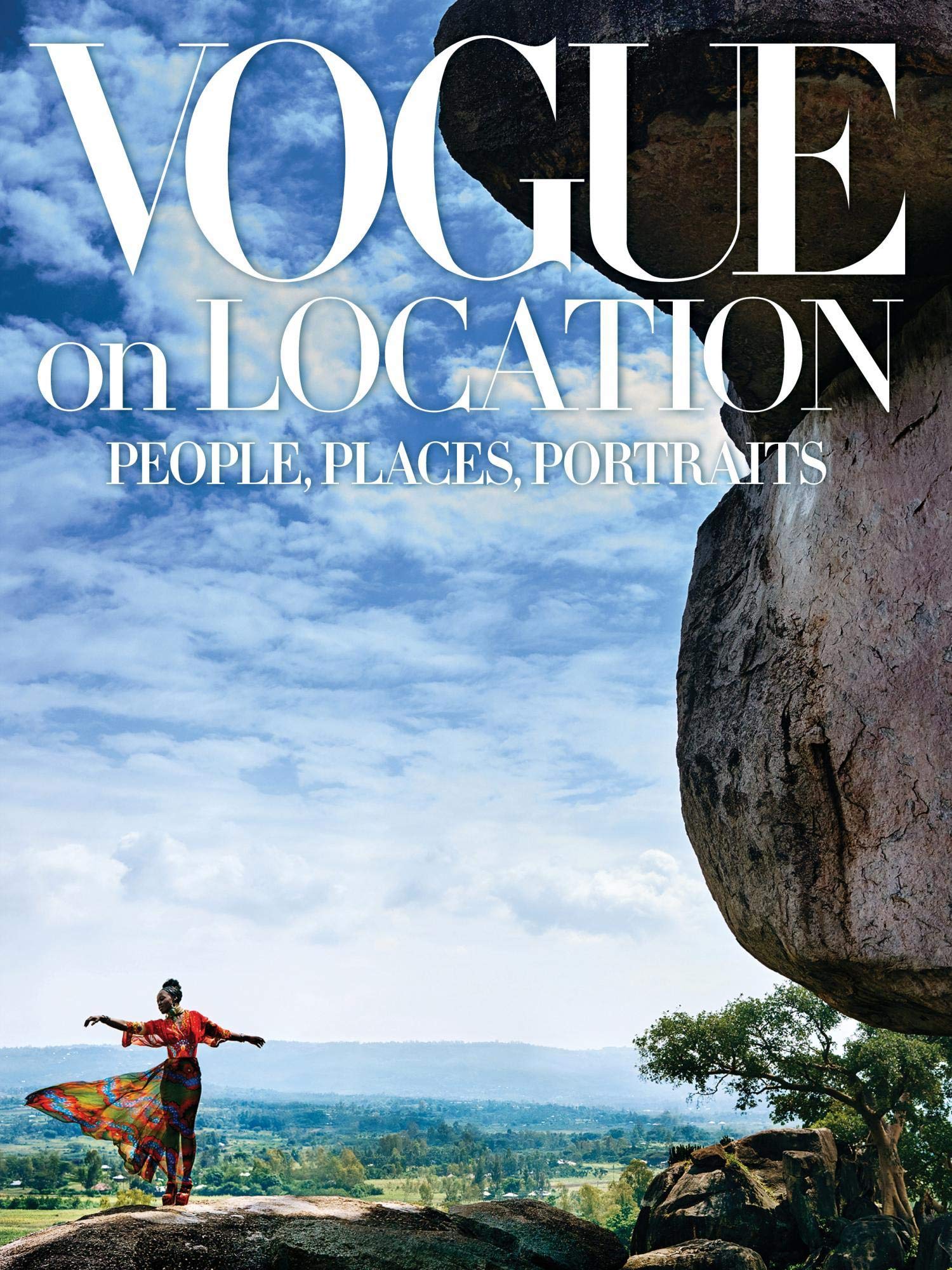 Vogue on Location: People, Places and Portraits