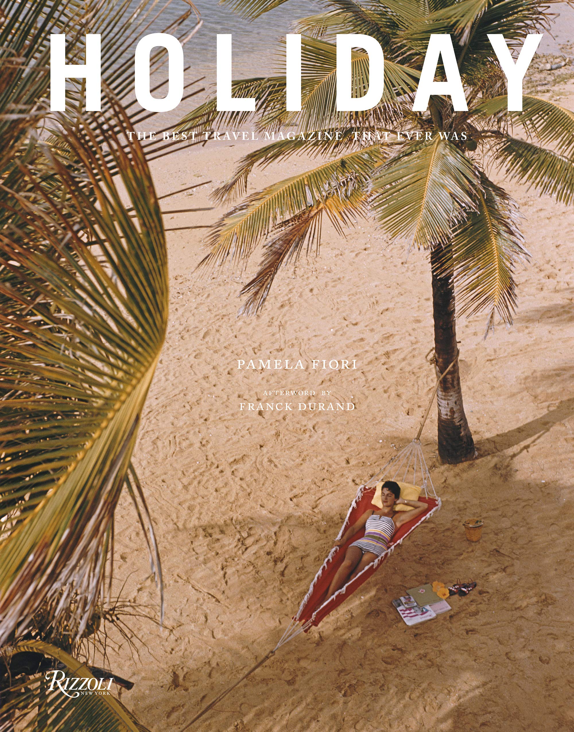 Holiday: The Best Travel Magazine That Ever Was